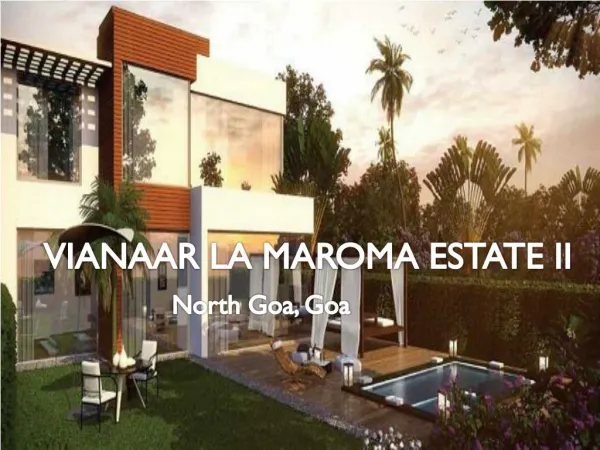 Vianaar La Maroma Estate 2| buy your dream home call 91 9953592848