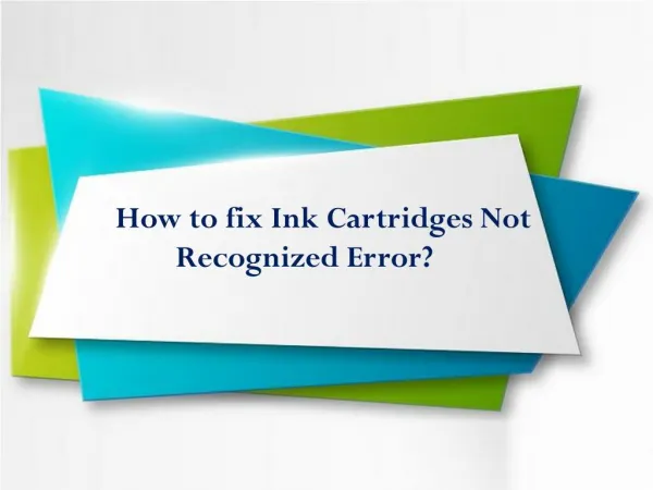 Epson Ink Cartridges - How to Fix Ink Cartridges Cannot Be Recognized Errors?