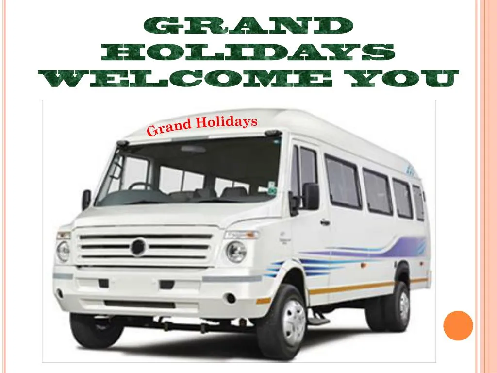 grand holidays welcome you