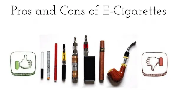 Pros And Cons of E-Cigarettes