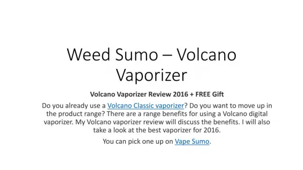 Weed Sumo - Volcano Vaporizer