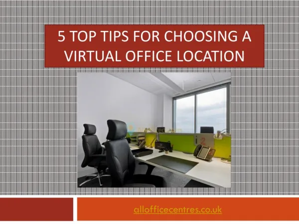 5 Top Tips for Choosing a Virtual Office