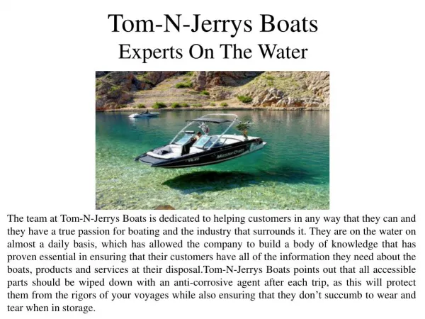Tom-N-Jerrys Boats Are Experts On The Water