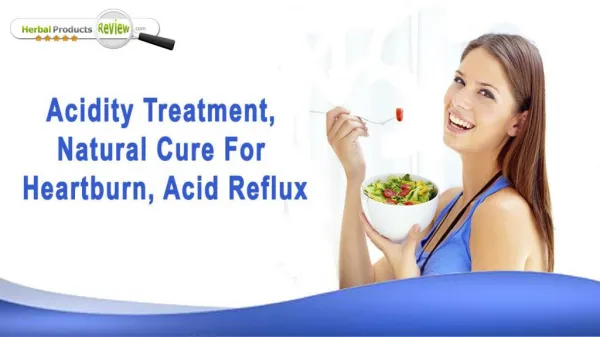 Acidity Treatment, Natural Cure For Heartburn, Acid Reflux