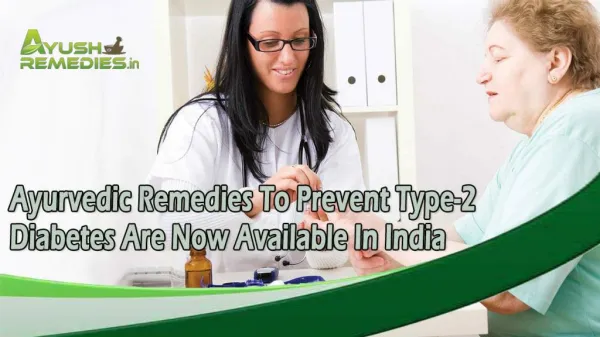 Ayurvedic Remedies To Prevent Type-2 Diabetes Are Now Available In India