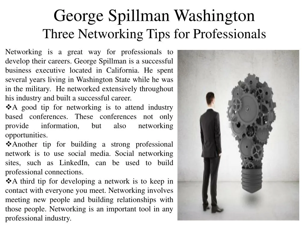 george spillman washington three networking tips for professionals