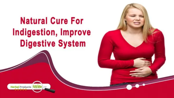 Natural Cure For Indigestion, Improve Digestive System