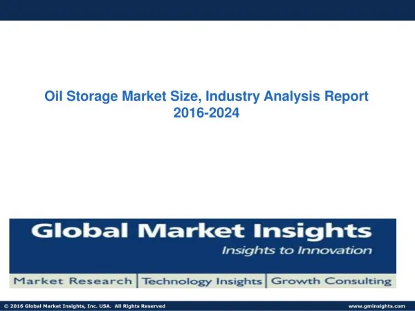 Oil Storage Market Size, Industry Analysis Report 2016-2024