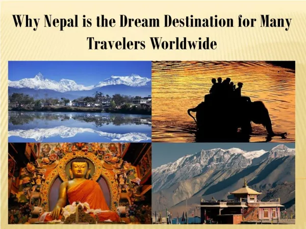 Why Nepal is the Dream Destination for Many Travelers Worldwide