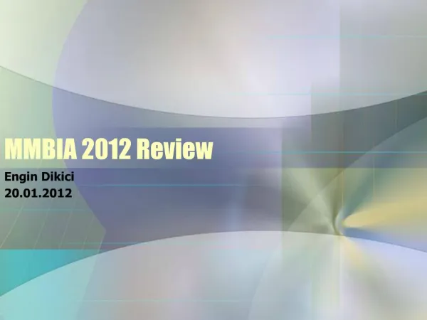 MMBIA 2012 Review