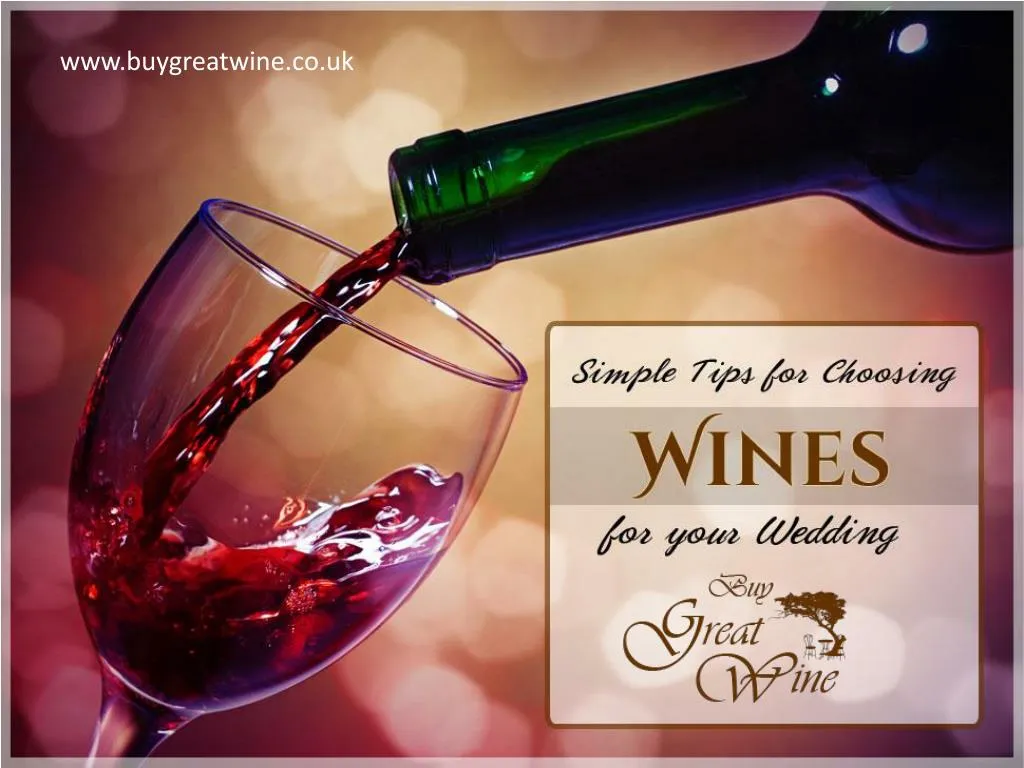 simple tips for choosing wines for your wedding