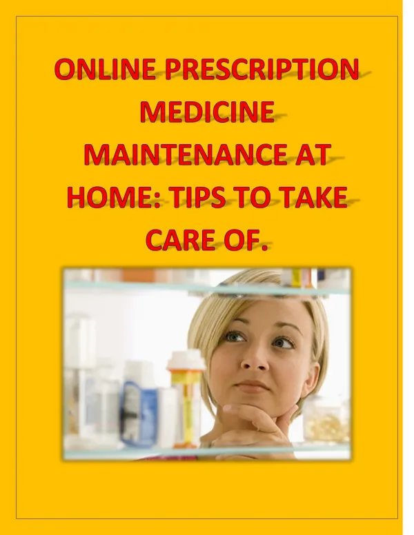 Online Prescription Medicine Maintenance at home: Tips to Take Care OF