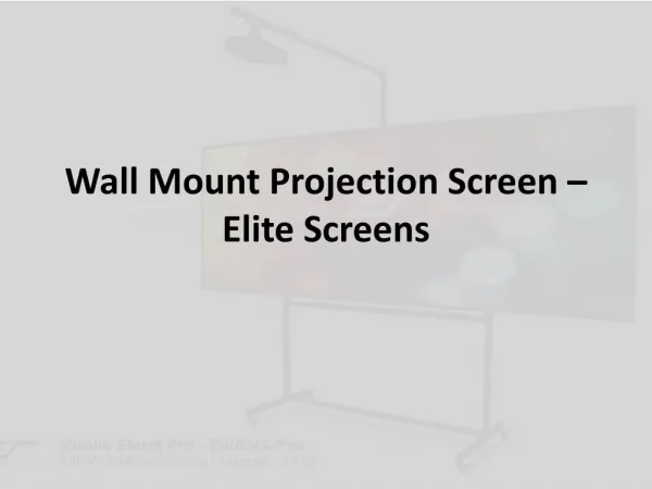 Wall Mount Projection Screen – Elite Screens