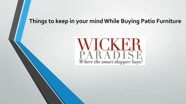 Things to keep in your mind while buying patio furniture - Wicker Paradise