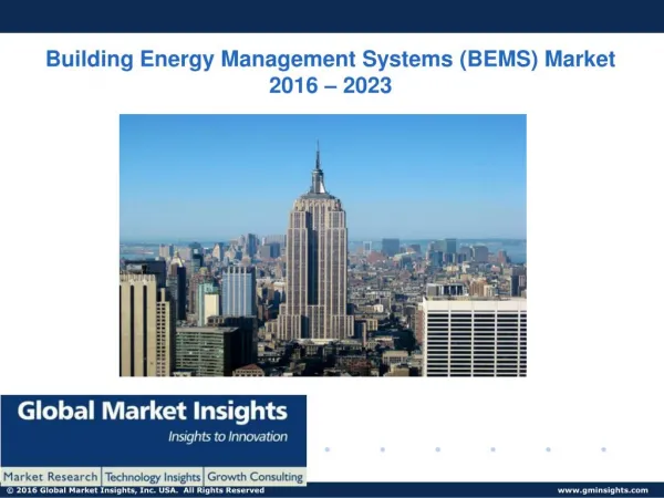 PPT-Building Energy Management Systems (BEMS) Market:Global Market Insights, Inc.