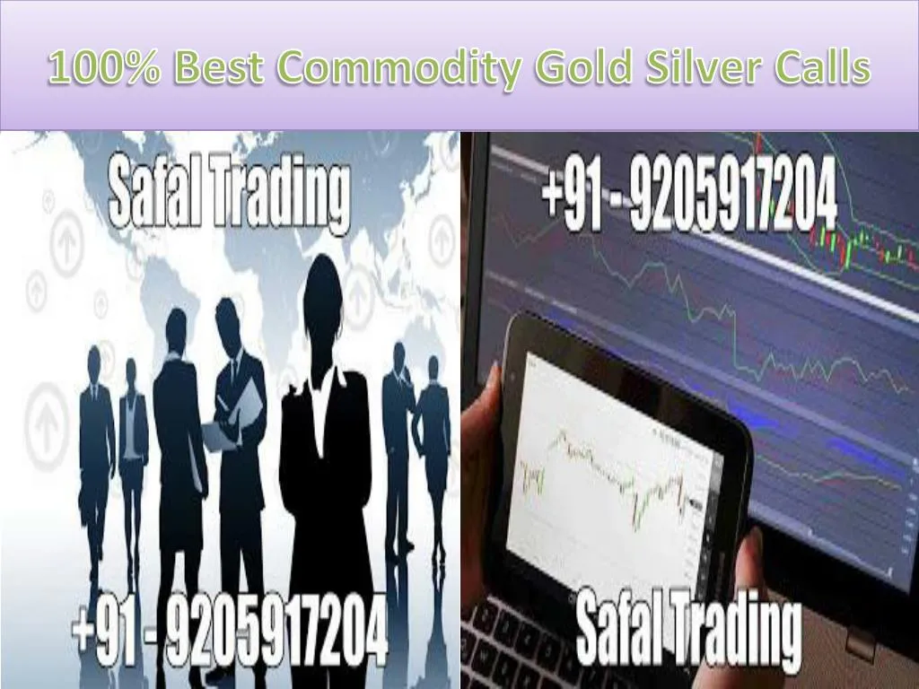 100 best commodity gold silver calls