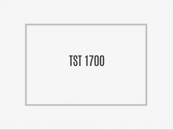How Does TST 1700 Work?