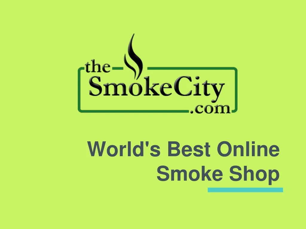 world s best online smoke shop