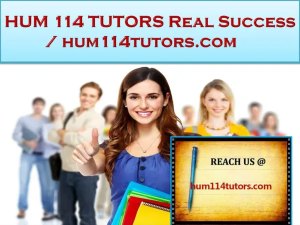 HUM 114 TUTORS Real Success / hum114tutors.com