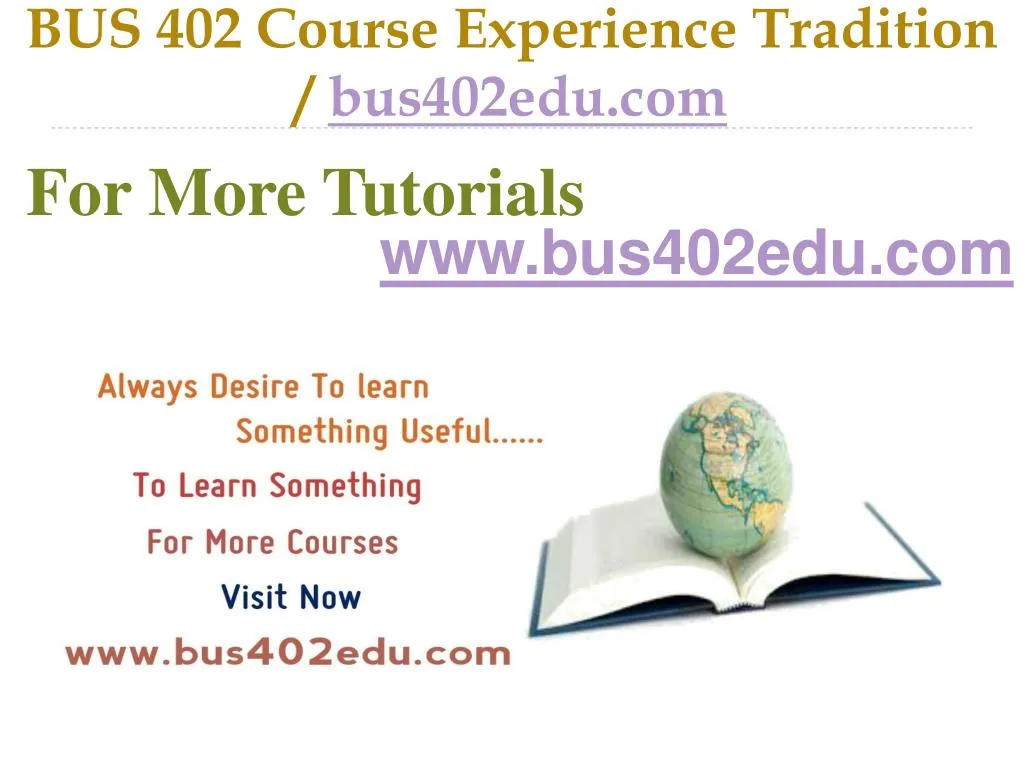 bus 402 course experience tradition bus402edu com