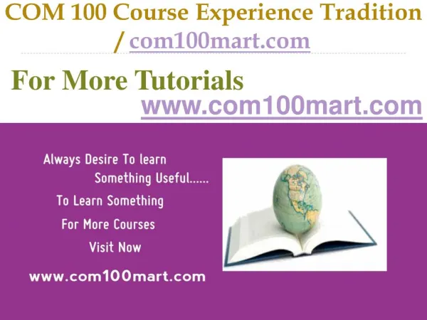 COM 100 Course Experience Tradition / com100mart.com