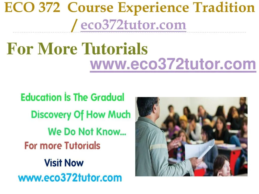 eco 372 course experience tradition eco372tutor com