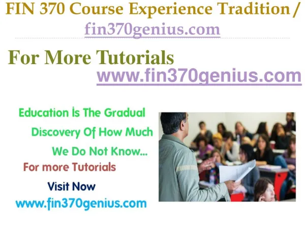 FIN 370 Course Experience Tradition / fin370genius.com