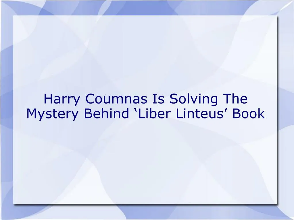 harry coumnas is solving the mystery behind liber linteus book
