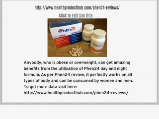 http://www.healthproducthub.com/phen24-reviews/