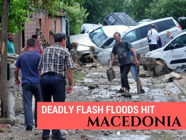 Deadly flash floods hit Macedonia