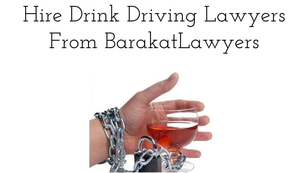 hire drink driving lawyers from barakatlawyers
