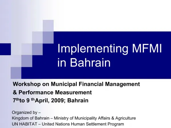 Implementing MFMI in Bahrain