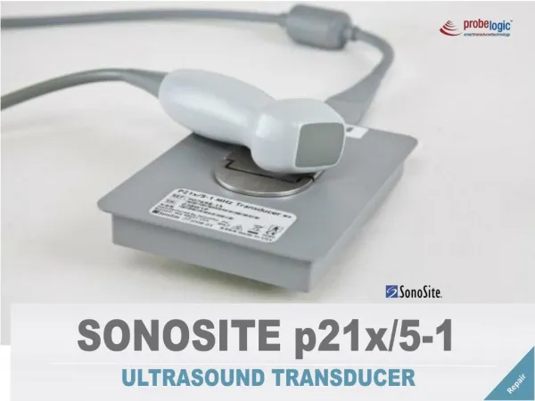 Sonosite p21x 5-1 Ultrasound Transducer Repair