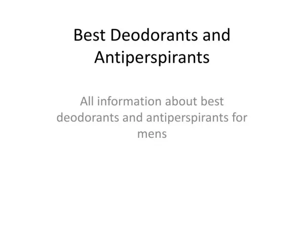 Best Deodorants and Antiperspirants