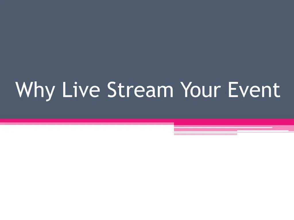 why live stream your event