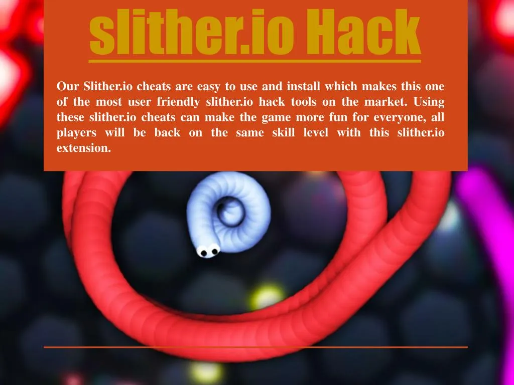 Download Cheats for slither.io android on PC