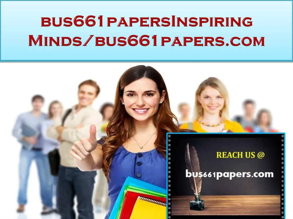 bus661papersinspiring minds bus661papers com