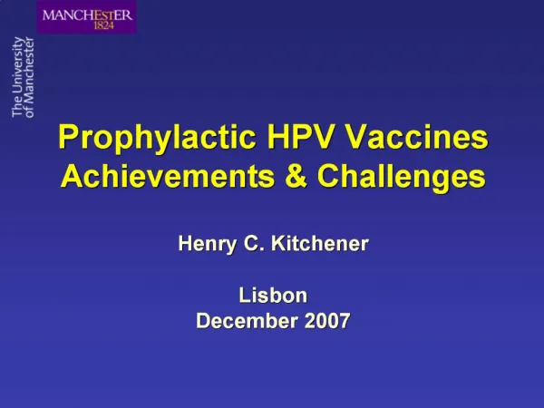 Prophylactic HPV Vaccines Achievements Challenges