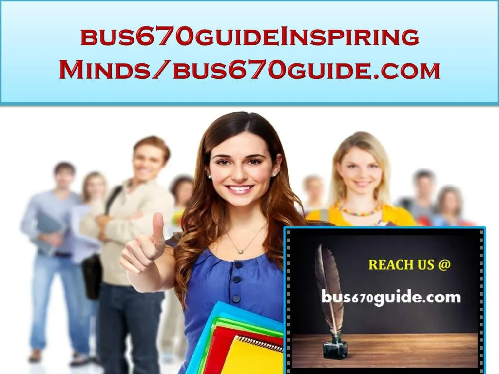 bus670guideinspiring minds bus670guide com