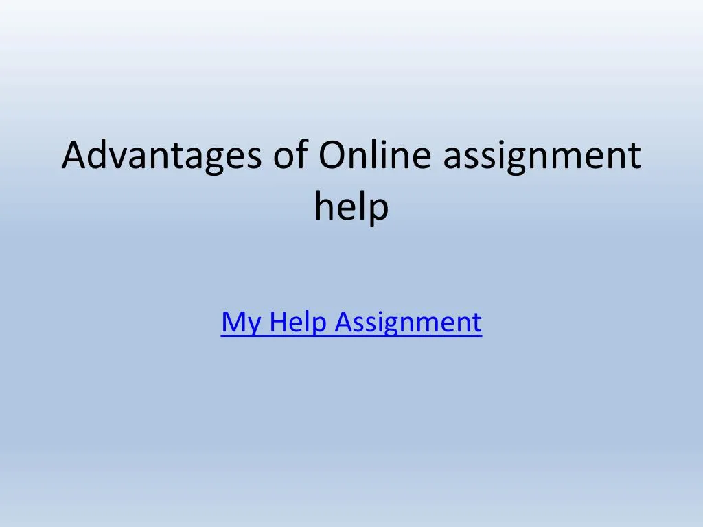 advantages of online assignment help