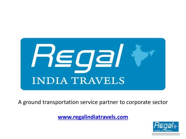 Regal India Travels - A New Face in the Indian Travel Industry