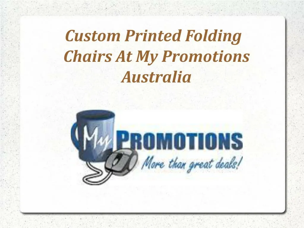 custom printed folding chairs at my promotions australia