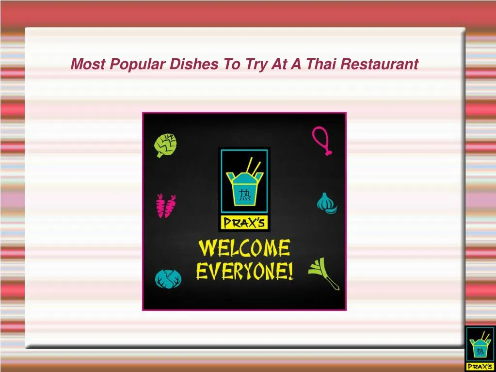most popular dishes to try at a thai restaurant