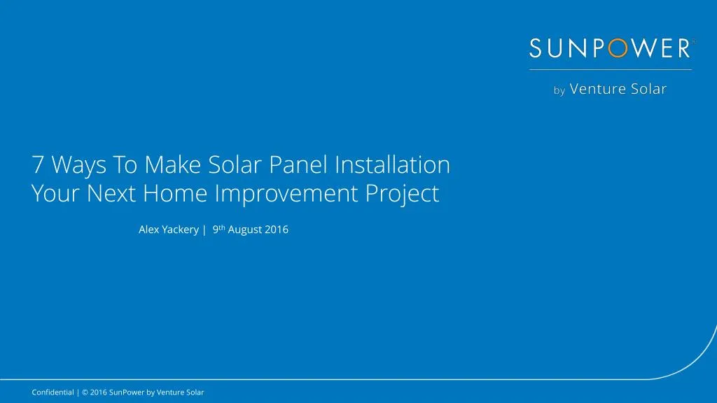 7 ways to make solar panel installation your next home improvement project
