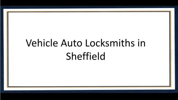 Vehicle Auto Locksmiths in Sheffield