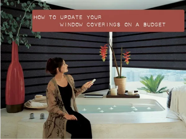 How to Update Your Window Coverings on a Budget
