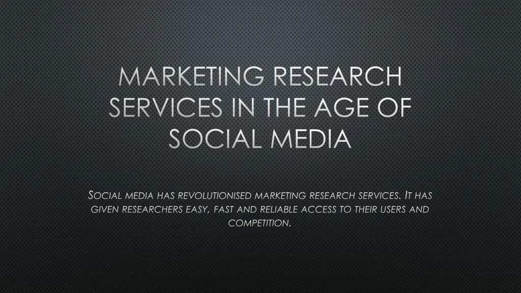 marketing research services in the age of social media