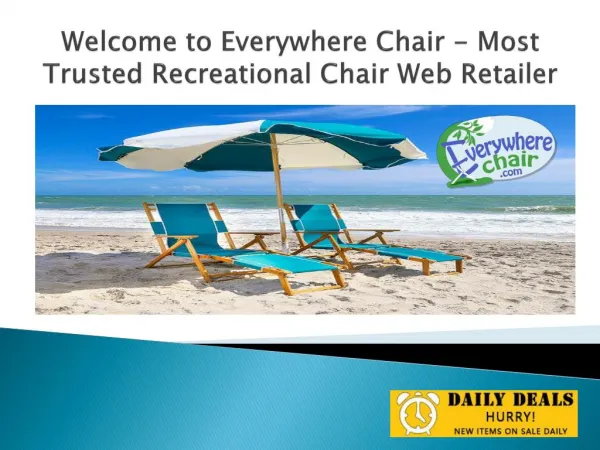 Welcome to Everywhere Chair - Most Trusted Recreational Chair Web Retailer