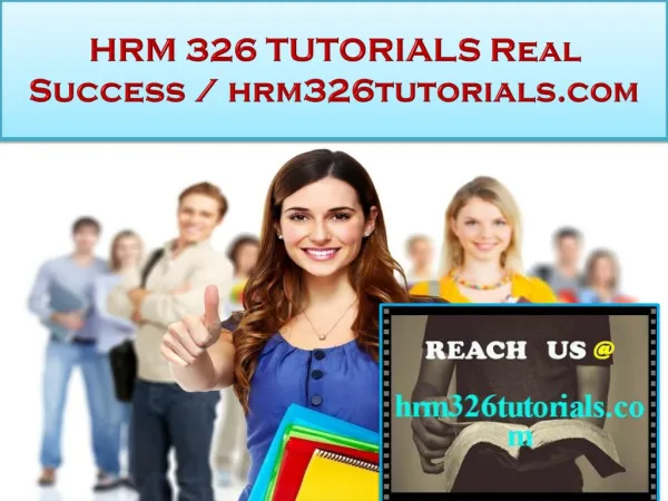 HRM 326 TUTORIALS Real Success / hrm326tutorials.com