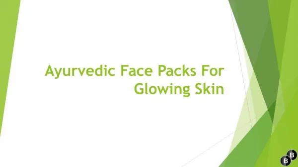 Ayurvedic face packs for glowing skin